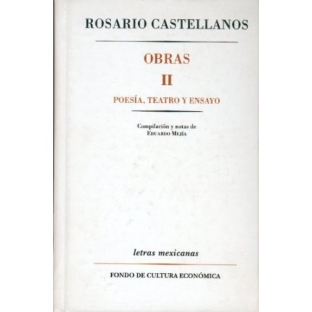 Obras II. Poesía, teatro y ensayo.