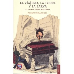 El viajero, la torre y la larva: el lector como metáfora