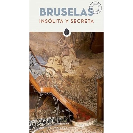 Bruselas, insólita y secreta