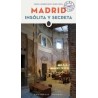 Madrid, insólita y secreta