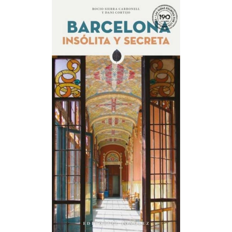 BARCELONA INSOLITA Y SECRETA