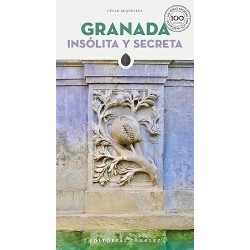 GRANADA INSOLITA Y SECRETA