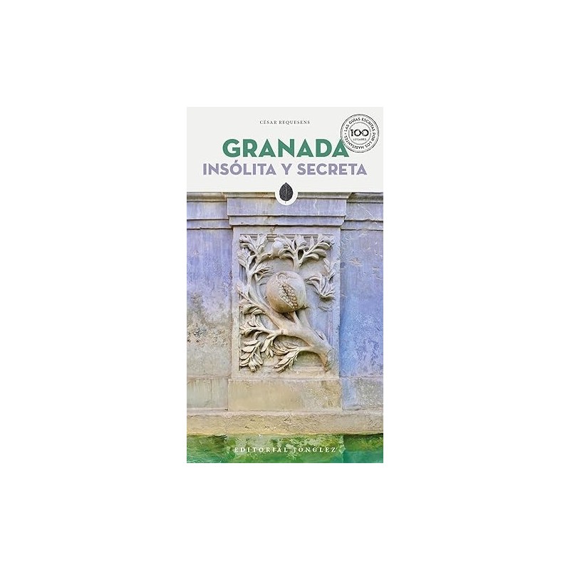 GRANADA INSOLITA Y SECRETA