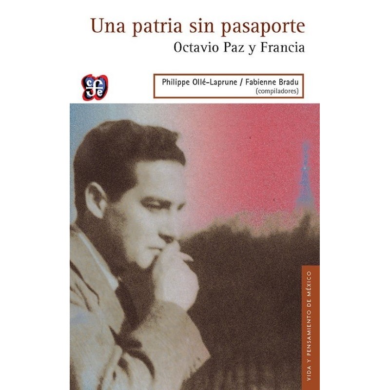 Una patria sin pasaporte: Octavio Paz y Francia