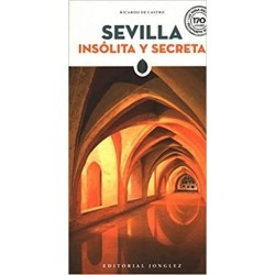 Sevilla insólita y secreta