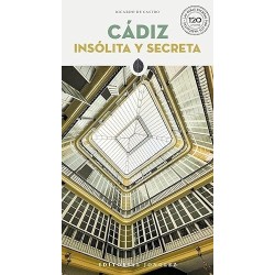 CADIZ INSOLITA Y SECRETA