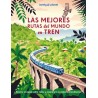 Las mejores rutas del mundo en tren