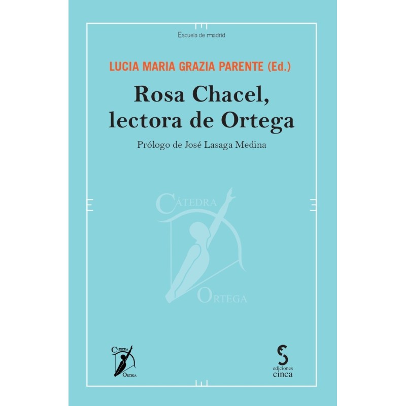 Rosa Chacel, lectora de Ortega
