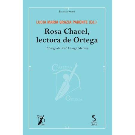 Rosa Chacel, lectora de Ortega