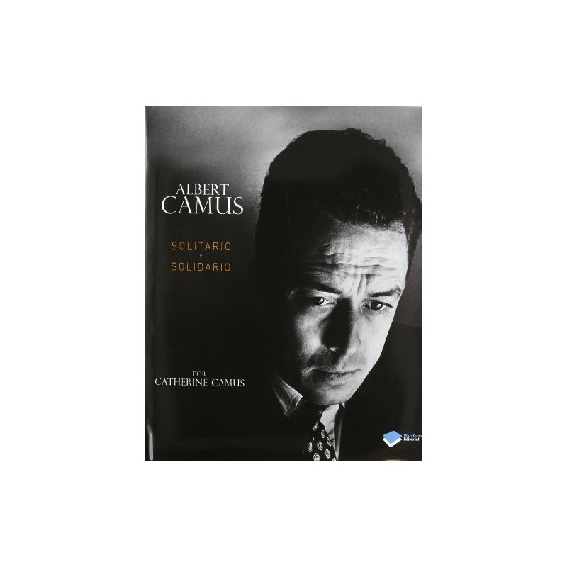 Albert Camus. Solitario y solidario