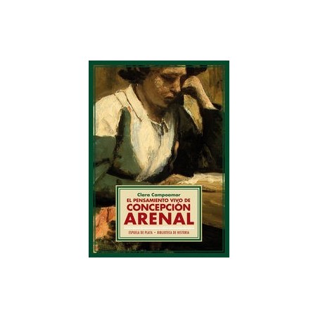 El pensamiento vivo de concepción Arenal
