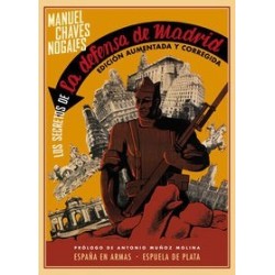 Los secretos de la defensa de Madrid Ed. aumentada y corregida