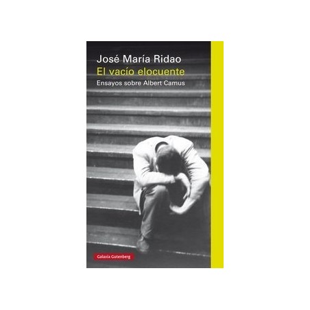 El vacío elocuente: ensayos sobre Albert Camus