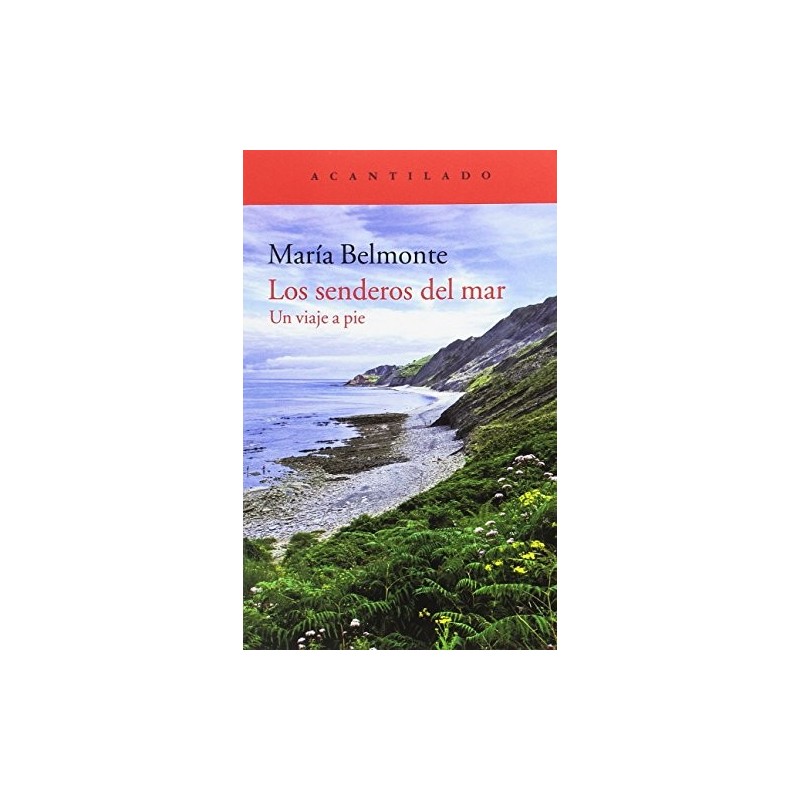 Los senderos del mar: un viaje a pie
