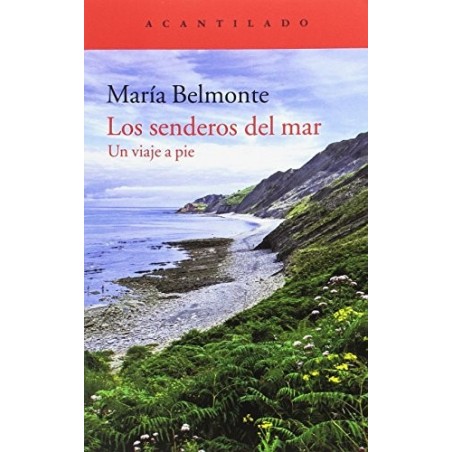 Los senderos del mar: un viaje a pie