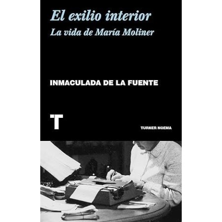 El exilio interior. La vida de María Moliner