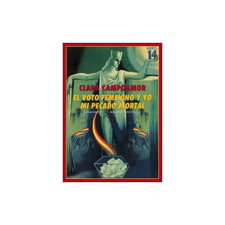 El voto femenino y yo mi pecado mortal
