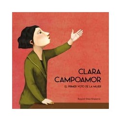 Clara Campoamor El primer voto de la mujer