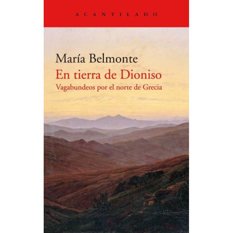 En tierra de Dioniso Vagabundos por el norte de Grecia