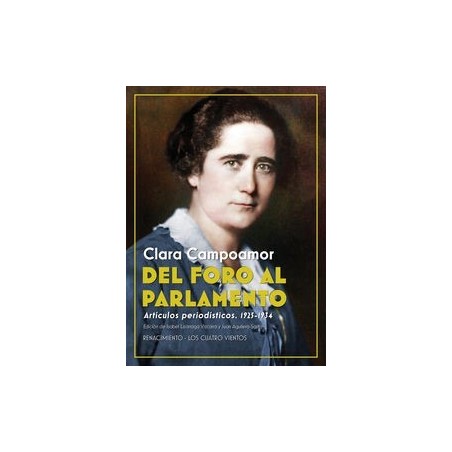 Del Foro al Parlamento Artículos periodísticos 1925-1934