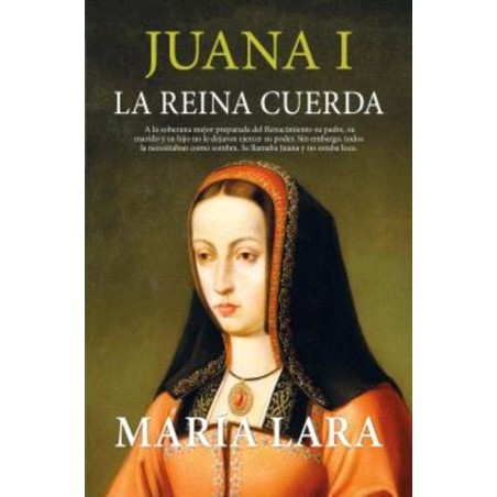 Juana I, la reina cuerda