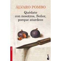 Quédate con nosotros, Señor, porque atardece