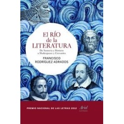 El río de la literatura. De Sumeria y Homero a Shakespeare y Cervantes