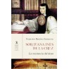 Sor Juana Inés de la Cruz: La resistencia del deseo