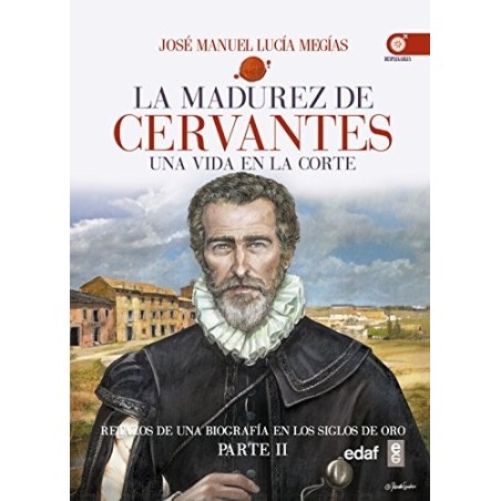 La madurez de Cervantes