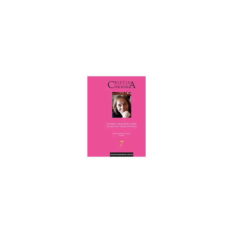 Erotismo, transgresión y exilio: las voces de Cristina Peri Rossi