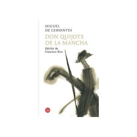Don Quijote de la Mancha Ed. de Francisco Rico