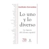Lo uno y lo diverso: la riqueza del idioma español