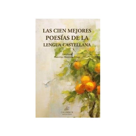 Las cien mejores poesías de la lengua castellana