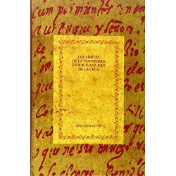 Los límites de la femineidad en Sor Juana Inés de la Cruz