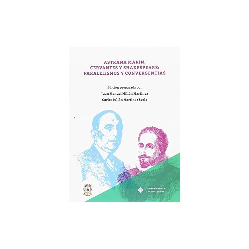 Astrana Marín, Cervantes y Shakespeare: paralelismos y convergencias