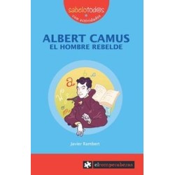 Albert Camus, el hombre rebelde