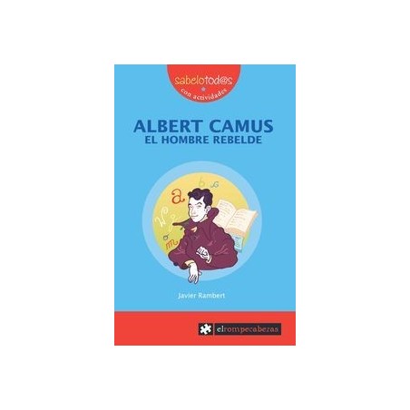 Albert Camus, el hombre rebelde