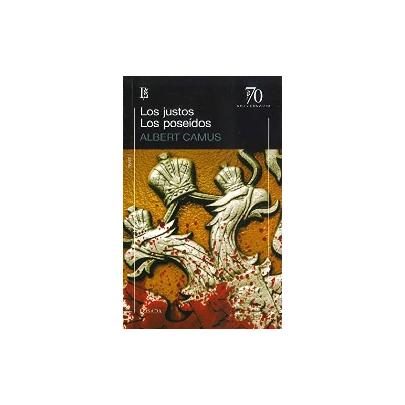 Los justos & Los poseídos