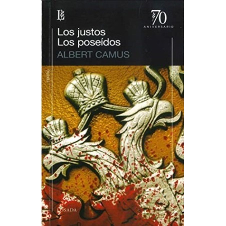 Los justos & Los poseídos