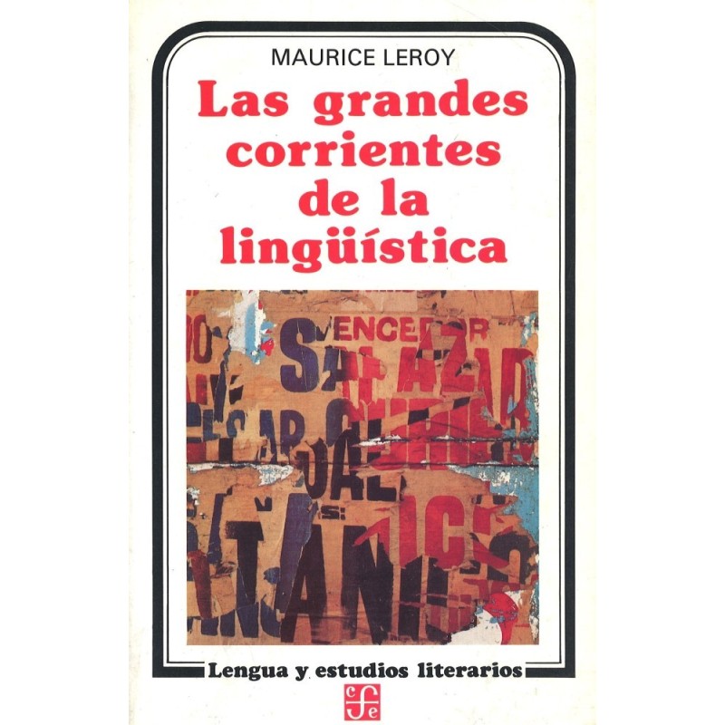 Las grandes corrientes de la lingüística.