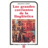 Las grandes corrientes de la lingüística.