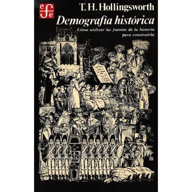 Demografía histórica: cómo utilizar las fuentes de la historia para construirla