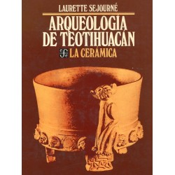 Arqueología de Teotihuacán: la cerámica