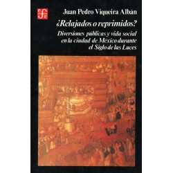 ¿Relajados o reprimidos? Diversiones públicas y vida social