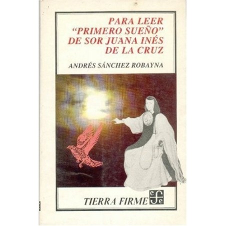 Para leer "Primero Sueño" de Sor Juana Inés de la Cruz