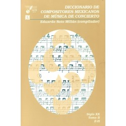 Diccionario de compositores mexicanos de música de concierto Tomo II (I-Z)