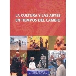 La cultura y las artes en tiempos del cambio