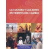 La cultura y las artes en tiempos del cambio