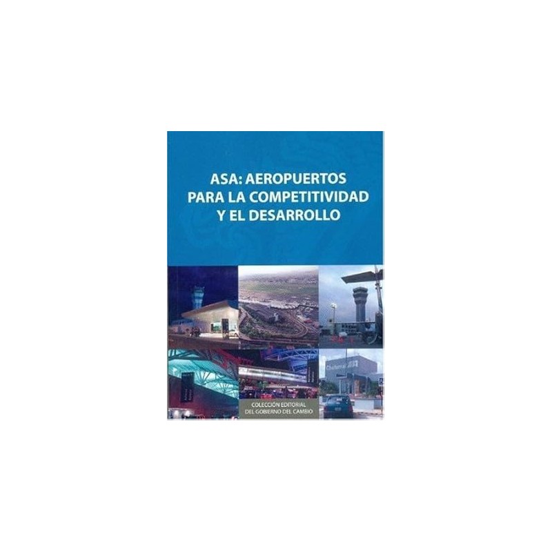 ASA: aeropuertos para la competitividad y el desarrollo