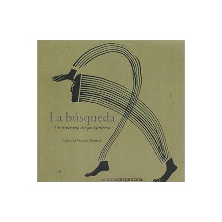 La búsqueda: Un itinerario del pensamiento